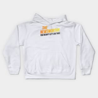 The NewsWorthy - You ready? Let's do this! Kids Hoodie